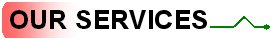 OUR SERVICES